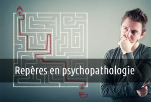 Repères en psychopathologie